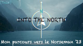 Norseman 2023 | Into the North | Trailer