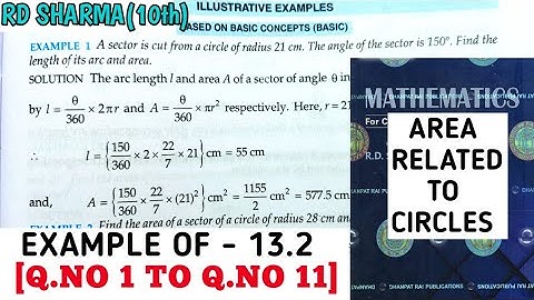 RD SHARMA CLASS 10 AREA RELATED TO CIRCLES  EXAMPLE OF -13.2 [Q.NO 1 TO 11] MATH FEAR | CHAPTER 13