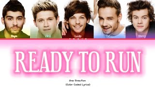 One Direction - Ready to Run [Color Coded Lyrics)