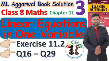 Linear Equations in one variable| Chapter 11 Ex-11.2| Q16-Q29| Class 8 Maths| ML Aggarwal solutions
