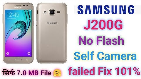 Samsung j200g Camera Failed Solution Only 7MB Flash | J2 front Camera Problem Fix | 2021 Method