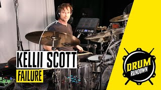 Failure's KELLII SCOTT | DRUM RUNDOWN