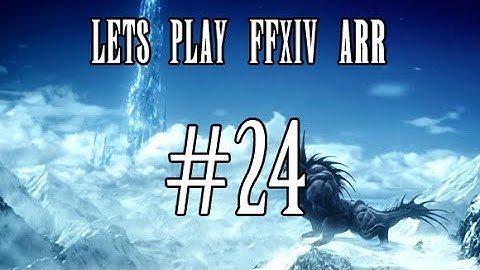 Lets Play FFXIV ARR Part 24 - Haukke Manor Healing (Patch 2.5)