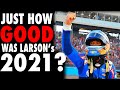 How GOOD Was Kyle Larson’s 2021 Championship?