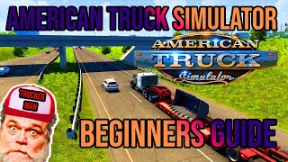 American Truck Simulator for Beginners: Starting Your Trucking Career