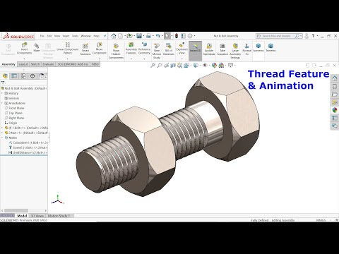 Solidworks Nut and Bolt, Thread Feature and Animation