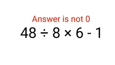 48÷8×6-1 The answer is not 0. 99% failed! Can you do it? #math #logicalstation #mathproblem #math