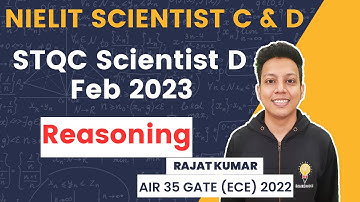 NIELIT Scientist D | STQC Feb 2023 Paper | Reasoning | Rajat Kumar AIR 40 GATE (ECE) 2021