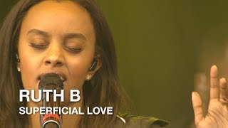 Video thumbnail of "Ruth B | Superficial Love | CBC Music Festival"