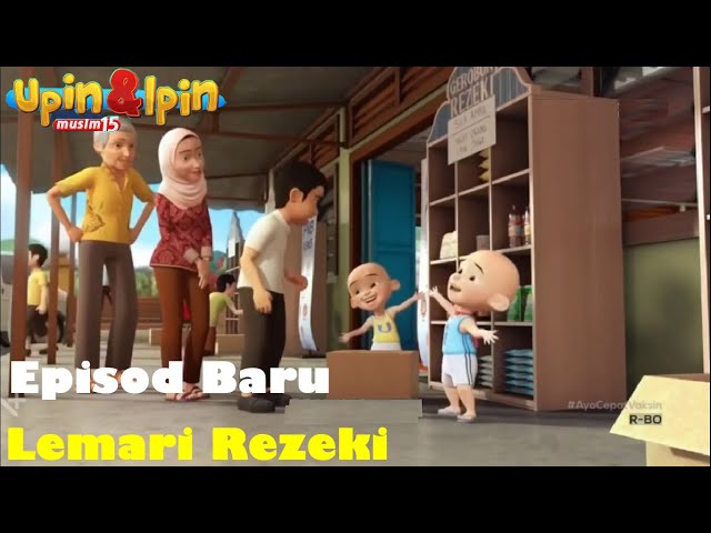 Full Movie Upin & Ipin Musim 15   Lemari Rezeki    Upin Ipin Terbaru 2022 class=