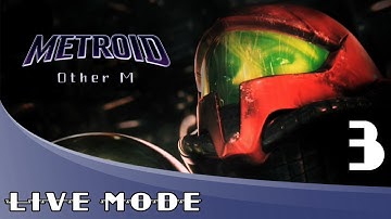 Metroid: Other M Blind Run: Part 3 - Metroid Monday Live Stream - Game Mode