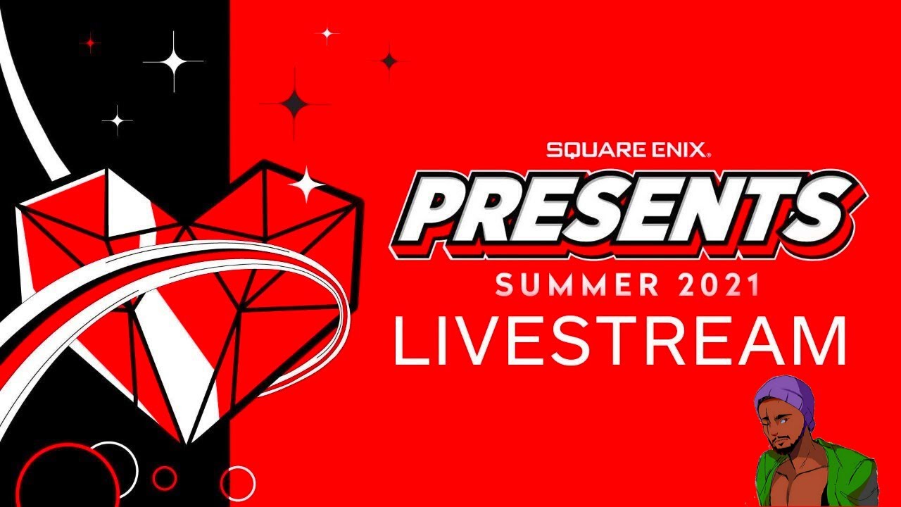 Square Enix Presents E3 2021 Livestream