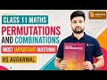 🔥 Permutation and Combination Additional Questions Class 11 | Class 11 P&C R.S. Aggarwal Questions 💯
