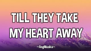 Till They Take My Heart Away (Rock Version)