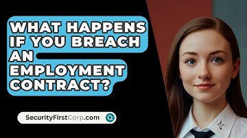What Happens If You Breach An Employment Contract? - SecurityFirstCorp.com