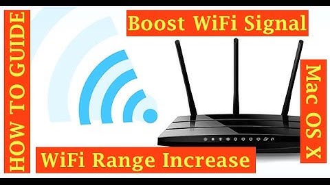 How to Boost Your WiFi Signal - Mac OS X