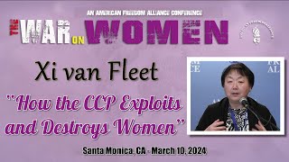 Xi Van Fleet - How the CCP Exploits and Destroys Women