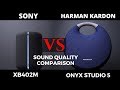 Sony XB402M Vs Onyx Studio 5 - Sound quality comparison