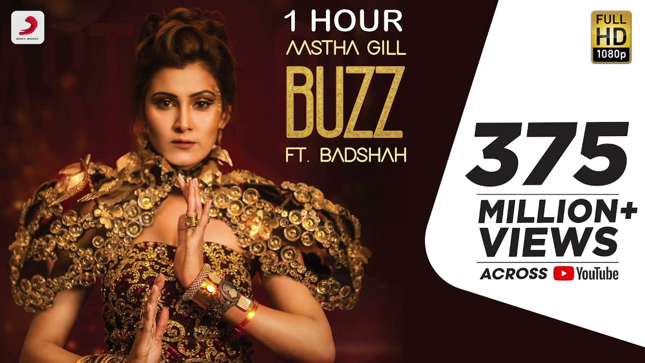 BUZZ (1 HOUR) - AASTHA GILL | BADSHAH | PRIYANK | SHARMA