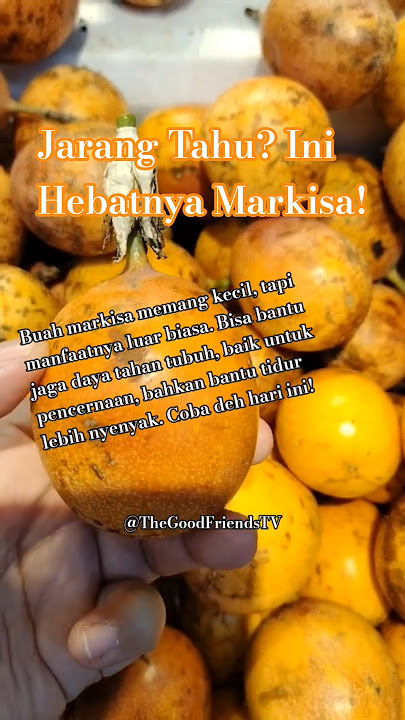 Markisa yang Jarang Diketahui! #fruit #mango #natural