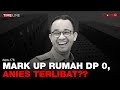 Denny Siregar: MARK UP RUMAH DP 0, ANIES TERLIBAT??