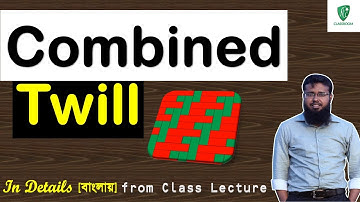 Combined Twill Weave | Derivatives of Twill Design| Fabric Structure and Design (FSD) [বাংলায়]