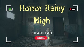 True Horror Stories in the Rainy Night – You’ll Regret Listening Alone