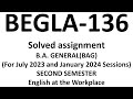 begla-136 / begla 136 solved assignment 2023-24 / begla 136 english at the workplace solved assignme