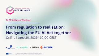 From Regulation to Realisation: Navigating the EU AI Act Together | DICE Alliance Webinar