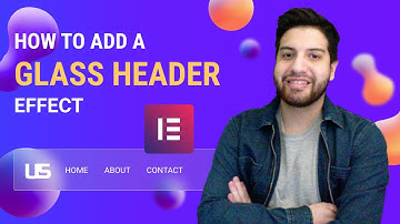 Add A Glass Effect To Your Header On Elementor | Blurry Transperent Header