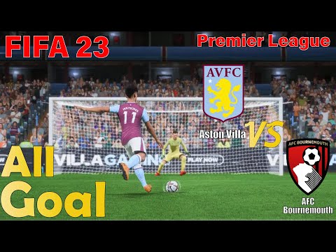 FIFA 23 | 22/23 Premier League | Simulation | Aston Villa vs Bournemouth | All Goals #goals #fifa23