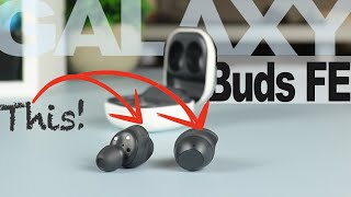 Samsung Galaxy Buds FE | FINALLY! Is This The ONE??