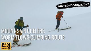 Mount Saint Helens Climb in Whiteout Conditions | Worm Flows Climbing Route | Ski Touring/Splitboard