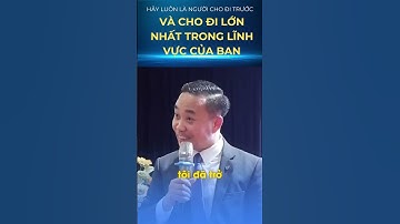 Tư duy của người thành công cho đi trước | Nguyễn Ngọc Sơn