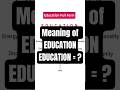 Education Full Form | Meaning of EDUCATION | Motivational English Words
