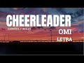 OMI - Cheerleader Lyrics (Spanish & English) 🇨🇴