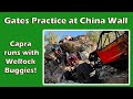 Gates Practice at China Wall: Capra runs with WeRock Buggies!