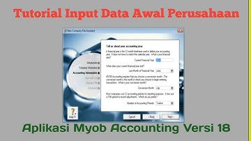 Tutorial Membuat Data Awal Perusahaan pada MYOB Accounting versi 18