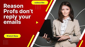 Reasons why Professors don’t reply your cold email. How to get Prof reply your email as asap