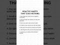HEALTHY HABITS THAT COST NOTHING #life