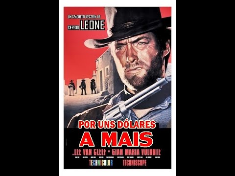 Por Uns Dólares a Mais - 1965 - Dublado Clint Eastwood, Lee Van Cleef ...
