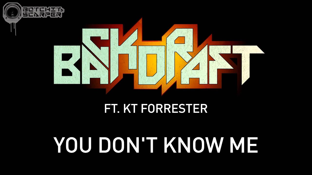 Watch Backdraft - You Don't Know Me ft. KT Forrester on YouTube Watch Backdraft - You Don't Know Me ft. KT Forrester on YouTube