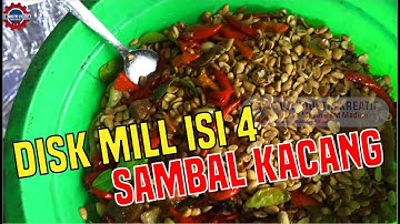 MESIN DISK MILL ISI 4 - UJICOBA DENGAN MESIN GILING SAMBAL KACANG || PRODUKSI CUKUP DIRUMAH SAJA