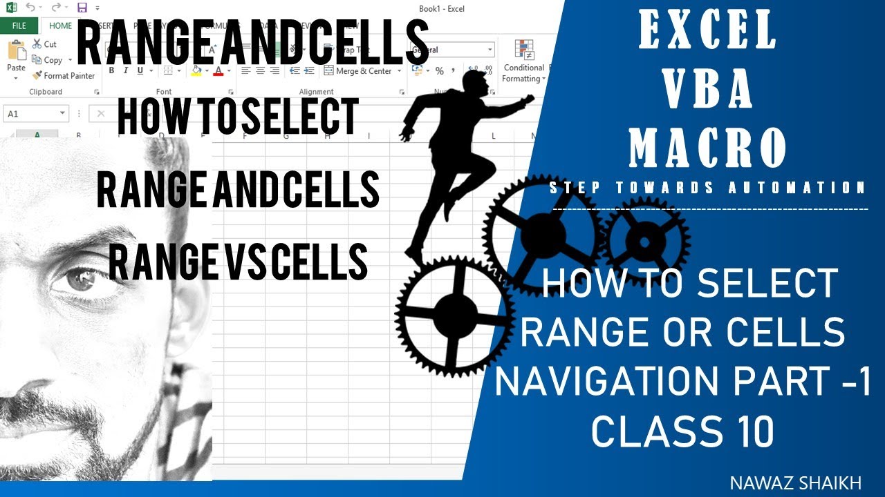 Excel VBA and MACROS HOW TO SELECT RANGE OR CELL RANGE AND CELLS NAVIGATION PART 1 CLASS