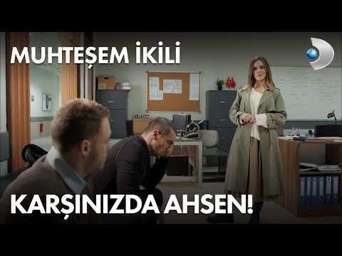 Karşınızda Ahsen! Muhteşem İkili 7. Bölüm