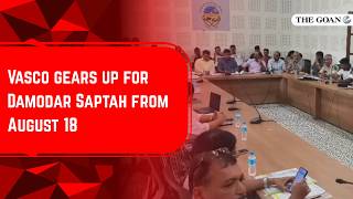 Vasco gears up for Damodar Saptah from August 18