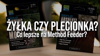 Żyłka czy plecionka? Co lepsze do method feeder?