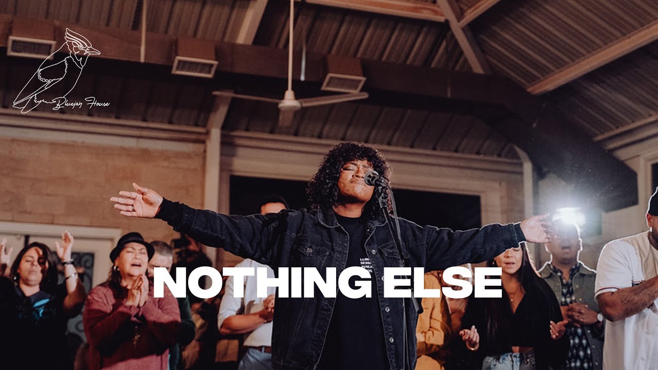 Nothing Else (Zahriya Zachary, David Funk, Bryce Moore) x The Bluejay