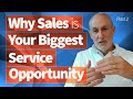 "Why Sales is Your Biggest Service Opportunity - Part 2" - The Fast Slow Motion Podcast - Ep 014