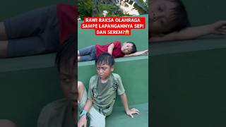 RAWI RAKSA OLAHRAGA SAMPE LAPANGANNYA SEPI DAN SEREM?😱 #viral #fyp #games #sports #ngakak